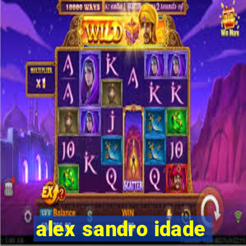 alex sandro idade